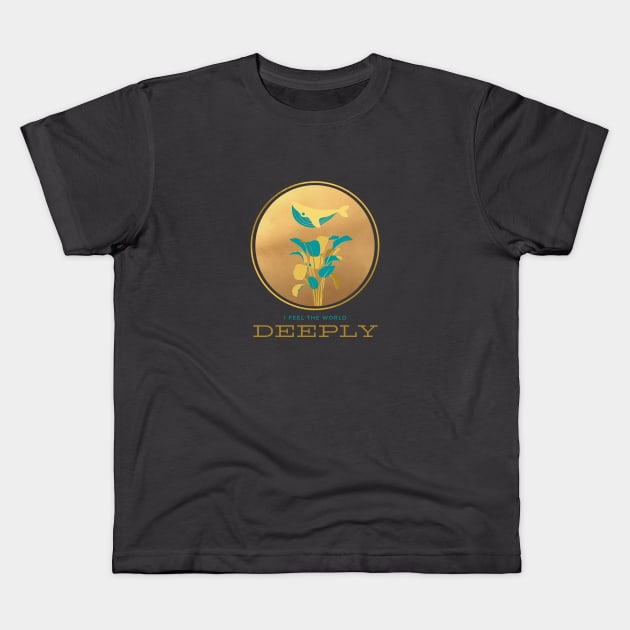 I FEEL THE WORLD DEEPLY Kids T-Shirt by CatherinePill